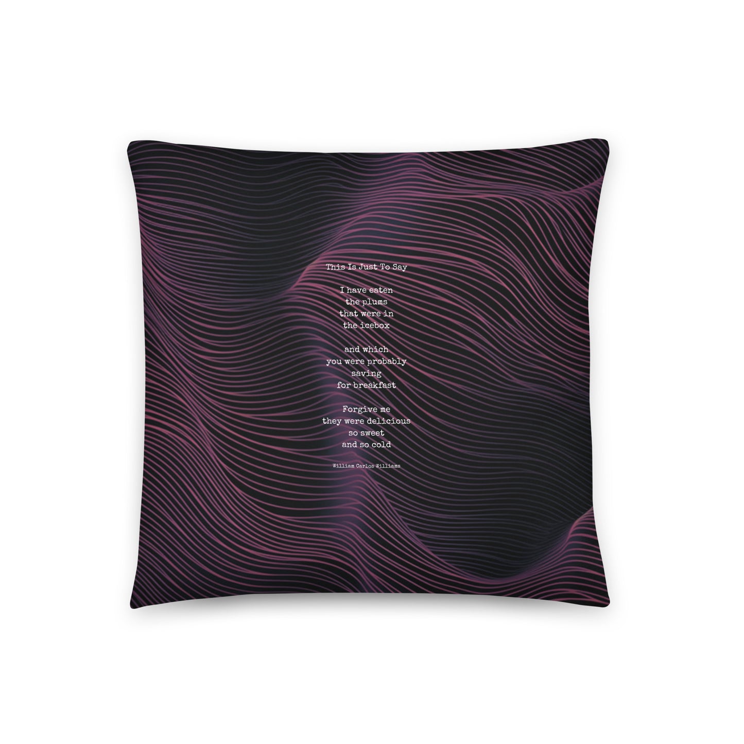 Healing Pillow - Love & Relationships - Romantic gift - William Carlos Williams poem