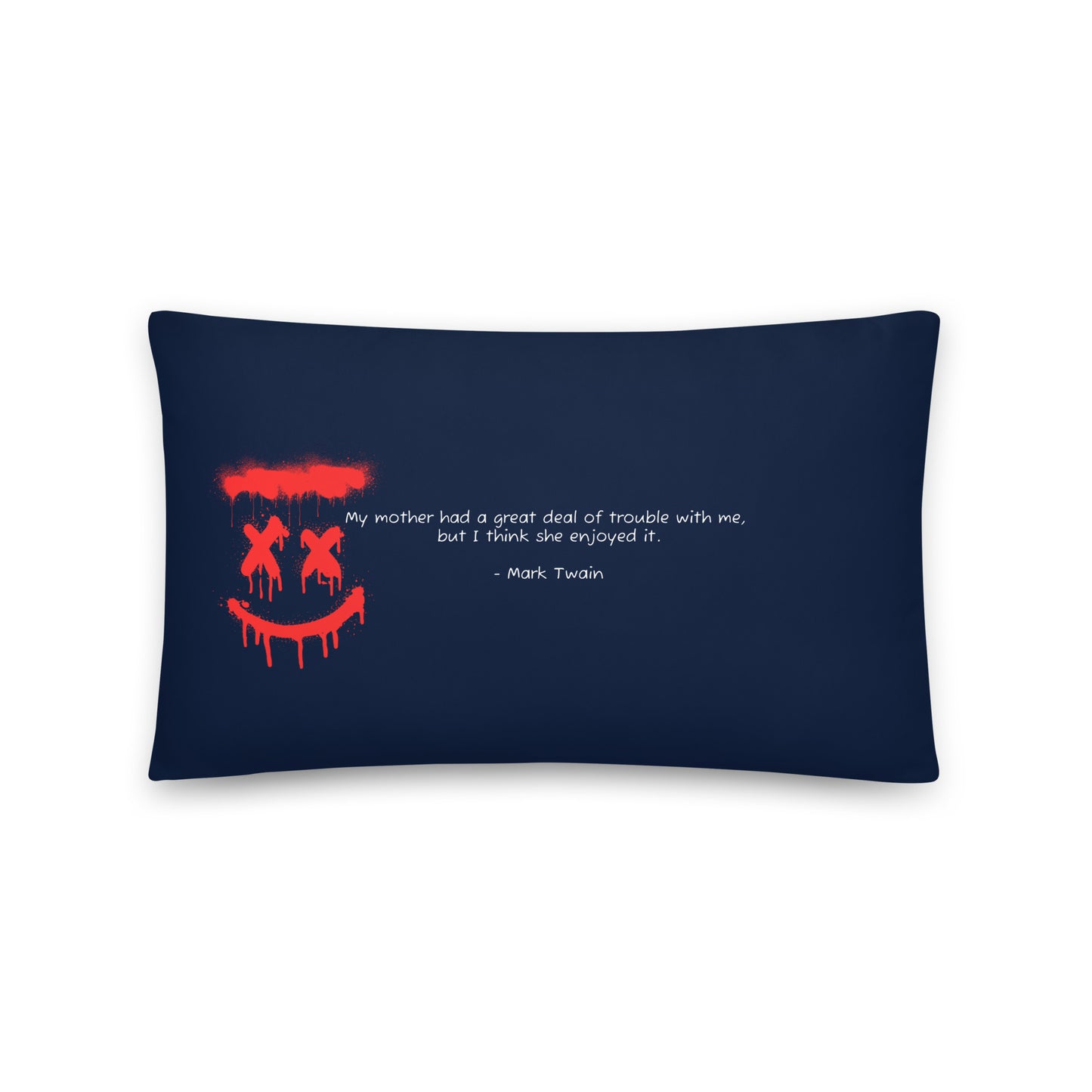 Healing Pillow - Funny bonding gift for mom, son, or daughter - Mark Twain